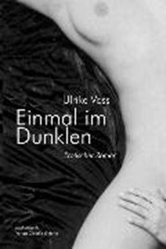 Image de Voss, Ulrike: Einmal im Dunklen. Erotischer Roman (eBook)