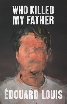 Bild von Louis, Édouard: Who Killed My Father (eBook)
