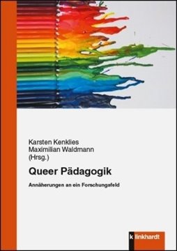 Bild von Kenklies, Karsten (Hrsg.) : Queer Pädagogik
