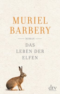 Bild von Barbery, Muriel : Das Leben der Elfen