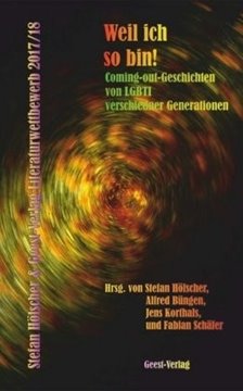 Bild von Hölscher, Stefan (Hrsg.) : Weil ich so bin! Coming-out-Geschichten von LGBTI verschiedener Generationen
