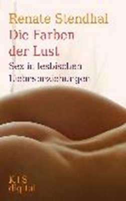 Bild von Stendhal, Renate: Die Farben der Lust (eBook)