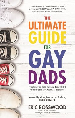 Bild von Rosswood, Eric: The Ultimate Guide for Gay Dads