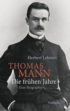 Bild von Lehnert, Herbert: Thomas Mann - Die frühen Jahre