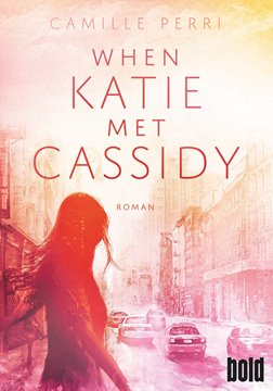 Bild von Perri, Camille: When Katie met Cassidy (eBook)