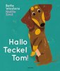 Image sur Westera, Bette: Hallo, Teckel Tom!