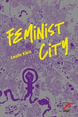 Bild von Kern, Leslie: Feminist City - Wie Frauen die Stadt erleben