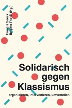 Image de Seeck, Francis (Hrsg.): Solidarisch gegen Klassismus