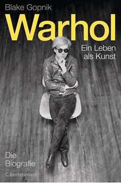 Bild von Gopnik, Blake: Warhol - Ein Leben als Kunst