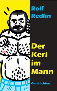 Bild von Redlin, Rolf: Der Kerl im Mann - Geschichten