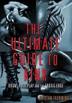 Image de Taormino, Tristan (Hrsg.): Ultimate Guide to Kink