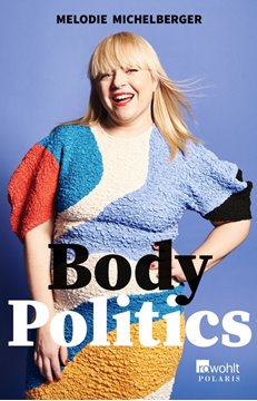 Bild von Michelberger, Melodie: Body Politics