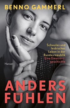 Bild von Gammerl, Benno: anders fühlen - Schwules und lesbisches Leben in der Bundesrepublik
