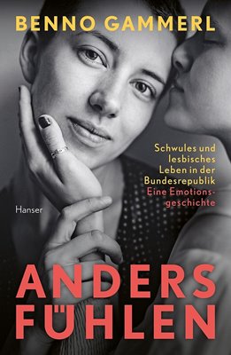 Image sur Gammerl, Benno: anders fühlen - Schwules und lesbisches Leben in der Bundesrepublik