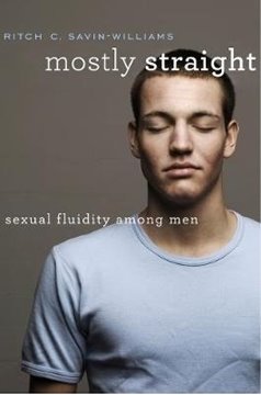 Image de Savin-Williams, Ritch C.: Mostly Straight: Sexual Fluidity Among Men