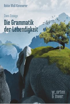Bild von Kimmerer, Robin Wall: Die Grammatik der Lebendigkeit
