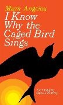Image de Angelou, Maya: I Know Why the Caged Bird Sings