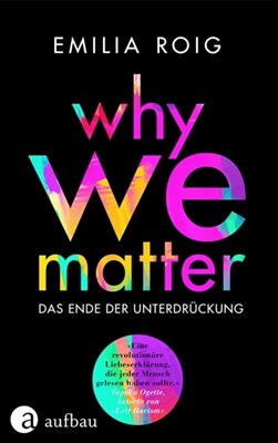 Bild von Roig, Emilia: Why We Matter - Das Ende der Unterdrückung