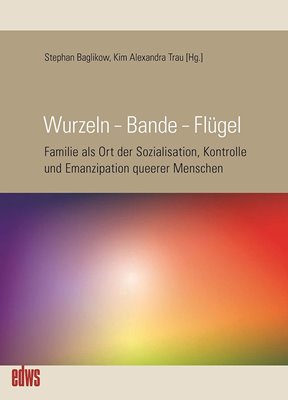 Image sur Baglikow, Stephan (Hrsg.): Wurzeln - Bande - Flügel