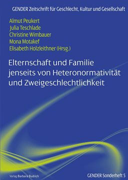 Image de Peukert, Almut (Hrsg.): Elternschaft und Familie jenseits von Heteronormativität und Zweigeschlechtlichkeit