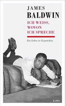 Bild von Baldwin, James: Ich weiss, wovon ich spreche - Ein Leben in Gesprächen