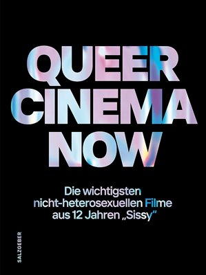 Bild von Queer Cinema Now - Die wichtigsten nicht-heteronormativen Filme aus 12 Jahren sissy