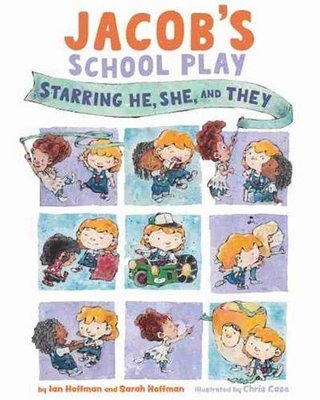 Image sur Hoffman, Ian: Jacob's School Play: Starring He, She, and They