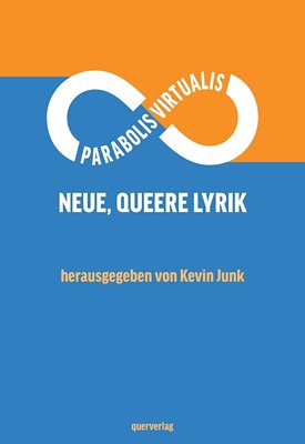 Image sur Junk, Kevin (Hrsg.): Parabolis Virtualis - Neue, queere Lyrik