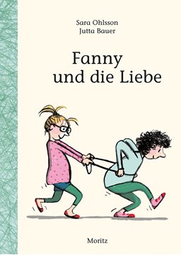 Bild von Ohlsson, Sara: Fanny und die Liebe