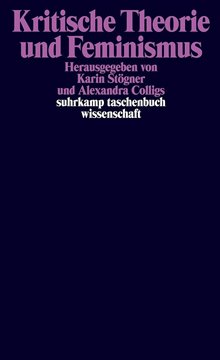 Image de Stögner, Karin (Hrsg.): Kritische Theorie und Feminismus