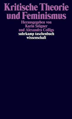 Image sur Stögner, Karin (Hrsg.): Kritische Theorie und Feminismus