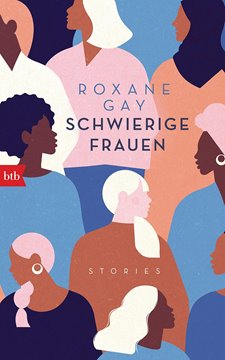 Image de Gay, Roxane: Schwierige Frauen - Stories