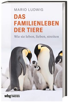 Image de Ludwig, Mario: Das Familienleben der Tiere
