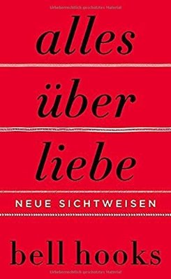Image sur Hooks, Bell: Alles über Liebe - Neue Sichtweisen (eBook)