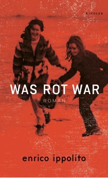 Bild von Ippolito, Enrico: Was rot war (eBook)