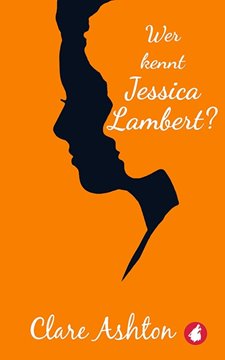 Bild von Ashton, Clare : Wer kennt Jessica Lambert?