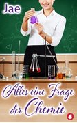 Cover-Bild zu Jae: Alles eine Frage der Chemie (eBook)