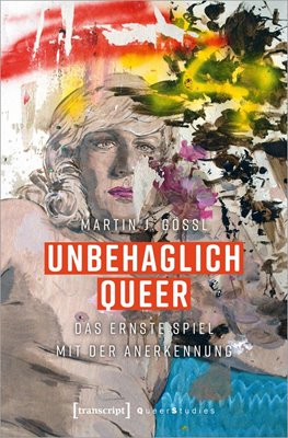Image sur Gössl, Martin J.: Unbehaglich Queer