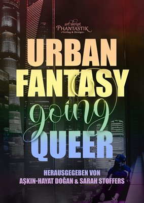 Image sur Dogan, Askin-Hayat (Hrsg.): Urban Fantasy going Queer