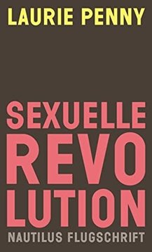 Bild von Penny, Laurie: Sexuelle Revolution