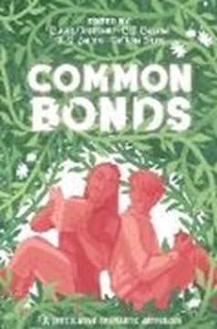 Image de Arseneault, Claudie: Common Bonds: A Speculative Aromantic Anthology (eBook)