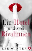 Cover-Bild zu Winter, Lee: Ein Hotel und zwei Rivalinnen (eBook)