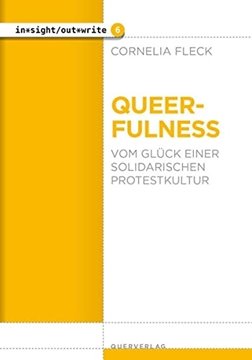 Image de Fleck, Cornelia: Queerfulness - Vom Glück einer solidarischen Protestkultur