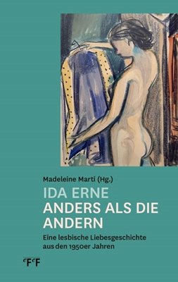 Bild von Marti, Madeleine (Hrsg.): Ida Erne - Anders als die Andern