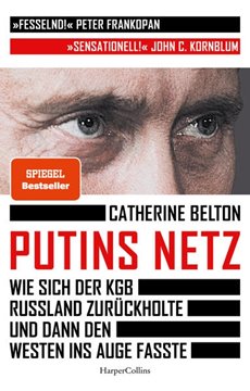 Image de Belton, Catherine: Putins Netz - Wie sich der KGB Russland zurückholte und dann den Westen ins Auge fasste