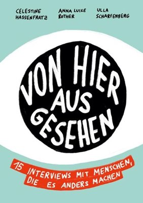 Bild von Hassenfratz, Celestine (Hrsg.): Von Hier Aus Gesehen