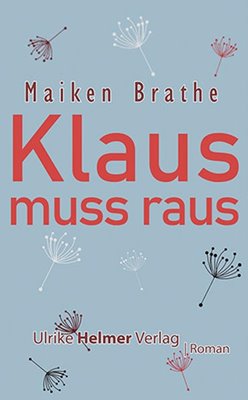 Image sur Brathe, Maiken: Klaus muss raus