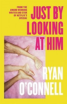 Bild von O'Connell, Ryan: Just By Looking at Him