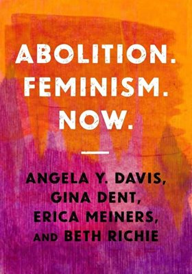 Bild von Davis, Angela Y.: Abolition. Feminism. Now