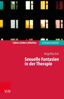 Image sur Eck, Angelika: Sexuelle Fantasien in der Therapie